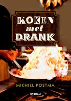 Koken met drank 9789046820100 Michiel Postma, Verzenden, Zo goed als nieuw, Michiel Postma