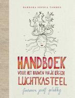 Handboek voor het bouwen van je eigen luchtkasteel, Boeken, Verzenden, Zo goed als nieuw, Barbara Sophia Tammes