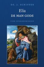 Elia de man Gods 9789033126673 J. Schipper, Boeken, Verzenden, Zo goed als nieuw, J. Schipper