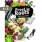 Proef je Roots / Proef je Roots / 2 9789081635301, Boeken, Verzenden, Gelezen, Annette ter Heijden