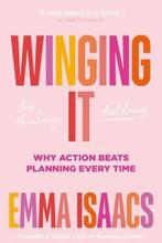 Winging It: Stop Thinking, Start Doing: Why Action Beats, Verzenden, Gelezen, Emma Isaacs