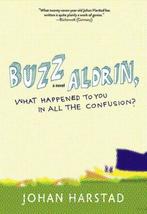 Buzz Aldrin, What Happened to You in All the Confusion, Verzenden, Zo goed als nieuw, Johan Harstad