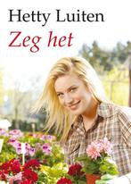 Zeg het / Grote letter bibliotheek / 2913 9789036429139, Verzenden, Gelezen, Hetty Luiten