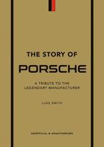 9781802792911 The Story of Porsche Luke Smith, Boeken, Verzenden, Nieuw, Luke Smith