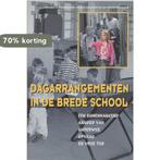 DAGARRANGEMENTEN IN BREDE SCHOOL DR 1 9789085600145, Verzenden, Gelezen, M. Valkestijn