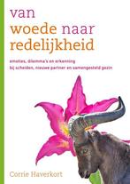 9789088508615 Van woede naar redelijkheid, Boeken, Verzenden, Nieuw, Corrie Haverkort