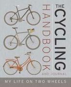 The cycling handbook and journal: my life on two wheels by, Gelezen, Verzenden