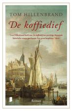 De koffiedief 9789022589649 Tom Hillenbrand, Verzenden, Gelezen, Tom Hillenbrand