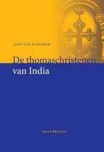 De thomaschristenen van India 9789490708801, Boeken, Verzenden, Gelezen, Jaap van Slageren