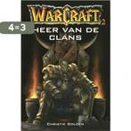 Heer van de clans / Warcraft / 2 9789055158980 C. Golden, Verzenden, Gelezen, C. Golden