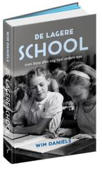 De lagere school 9789044634501 Wim Daniëls, Verzenden, Zo goed als nieuw, Wim Daniëls