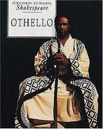 Othello (Oxford School Shakespeare)  William Shakespeare, Boeken, Verzenden, Gelezen, William Shakespeare