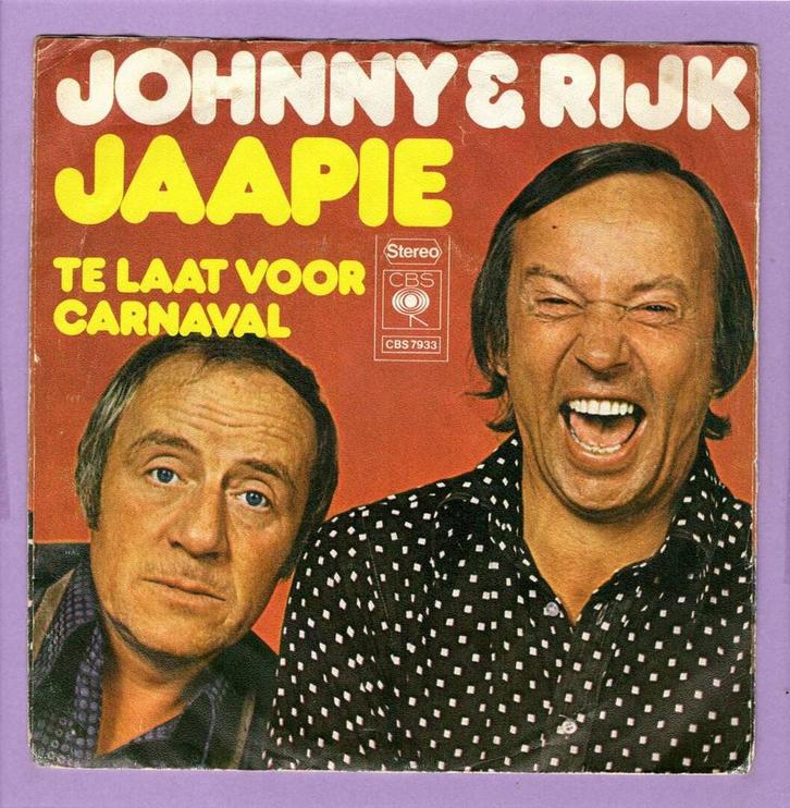 Johnny & Rijk – Jaapie, Jaapie / Te Laat Voor Carnaval (1-7, Cd's en Dvd's, Vinyl Singles, Ophalen of Verzenden
