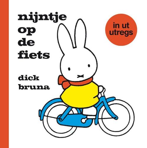 nijntje op de fiets in ut Utregs 9789056153427 Dick Bruna, Boeken, Kinderboeken | Baby's en Peuters, Gelezen, Verzenden