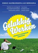 Gelukkig werken 9789024401062 Ad Bergsma, Verzenden, Zo goed als nieuw, Ad Bergsma