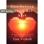 Geschreven vanuit het hart 9789402166408 Lian Verkerk, Verzenden, Zo goed als nieuw, Lian Verkerk