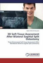 3D Soft Tissue Assessment After Bilateral Sagittal Split, Zo goed als nieuw, Al-Housami Salah Al-Din, Verzenden