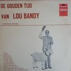 De gouden tijd van Lou Bandy, Verzenden, Gebruikt, 12 inch