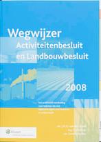 Wegwijzer activiteiten- en landbouwbesluit 9789013046403, Gelezen, [{:name=>'J.H.G. van den Broek', :role=>'A01'}, {:name=>'S. Veldhuis', :role=>'A01'}, {:name=>'G.J. Wyfker', :role=>'A01'}]
