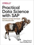 Practical Data Science with SAP Machine Learning Techniques, Verzenden, Zo goed als nieuw, Greg Foss