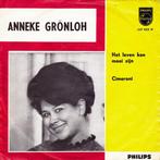 Single - Anneke Gronloh - Het Leven Kan Mooi Zijn / Cimeroni, Zo goed als nieuw, Verzenden
