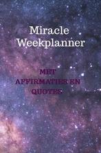 9789464359466 Miracle week planner met affirmaties en quotes, Verzenden, Nieuw, Roxanne Olivieira