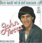 vinyl single 7 inch - John Terra - Deze Nacht Wil Ik Niet..., Cd's en Dvd's, Verzenden, Zo goed als nieuw