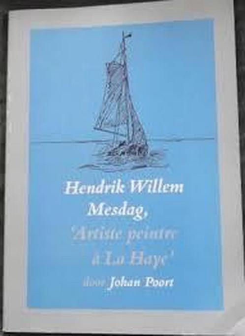 Hendrik Willem Mesdag, Artiste peintre Ã La Haye Poort, Boeken, Overige Boeken, Gelezen, Verzenden