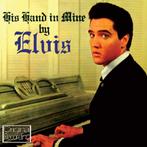 Elvis Presley - His Hand In Mine By Elvis - CD, Ophalen of Verzenden, Nieuw in verpakking