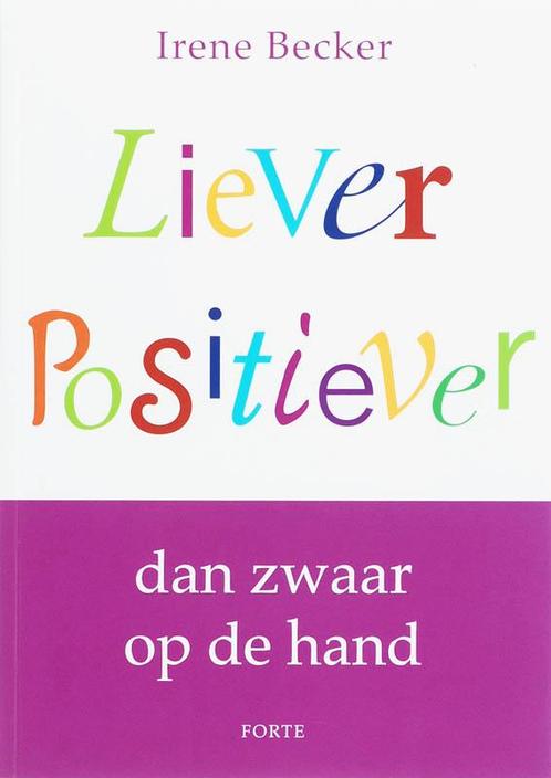 Liever positiever 9789058777232 I. Becker, Boeken, Psychologie, Gelezen, Verzenden