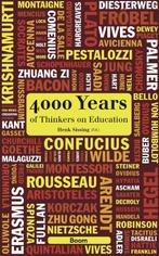 4000 years of thinkers on education 9789058754707, Verzenden, Zo goed als nieuw