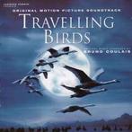 cd - Bruno Coulais - Travelling Birds (Original Motion Pi..., Zo goed als nieuw, Verzenden