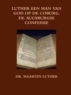 Luther, Dr. Maarten-Luther een man van God op de Coburg, de, Boeken, Verzenden, Nieuw
