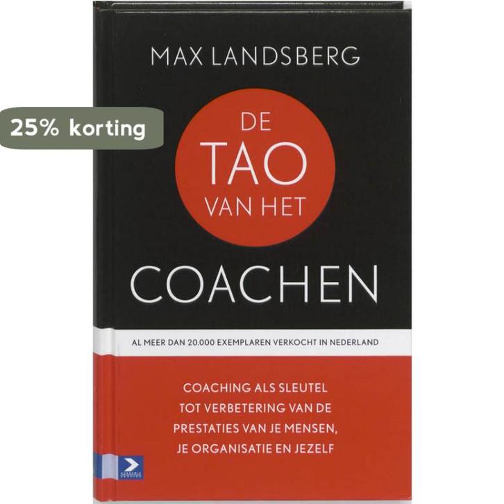 De tao van het coachen 9789052617336 Max Landsberg, Boeken, Economie, Management en Marketing, Gelezen, Verzenden