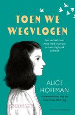 9789464043372 Toen we wegvlogen | Tweedehands, Verzenden, Zo goed als nieuw, Alice Hoffman