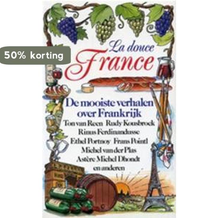 Douce France, la. de mooiste verhal 9789068061291 e, Boeken, Literatuur, Gelezen, Verzenden