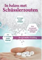 In balans met Schüsslerzouten 9789460150524, Boeken, Verzenden, Zo goed als nieuw, Margit Müller-Frahling