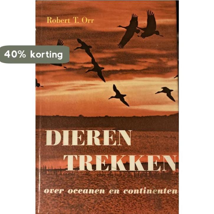 Dieren trekken over oceanen en continenten 9789023580799 Orr, Boeken, Overige Boeken, Gelezen, Verzenden