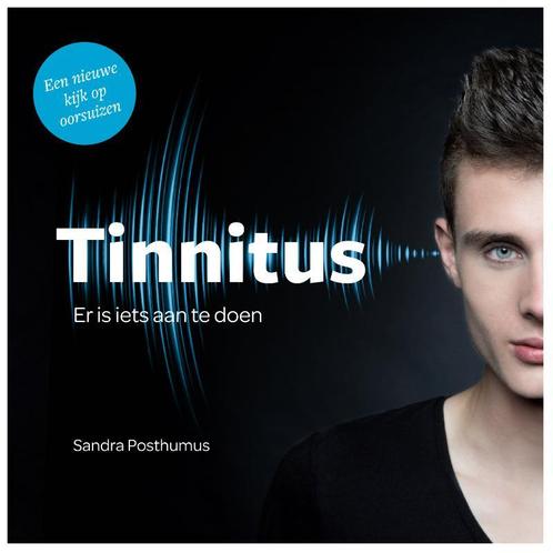 Tinnitus 9789090334516 Sandra Posthumus, Boeken, Gezondheid, Dieet en Voeding, Zo goed als nieuw, Verzenden