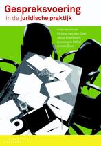 Gespreksvoering in de juridische praktijk 9789046903070, Boeken, Zo goed als nieuw