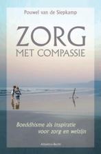 Zorg met compassie 9789069638690, Boeken, Verzenden, Zo goed als nieuw