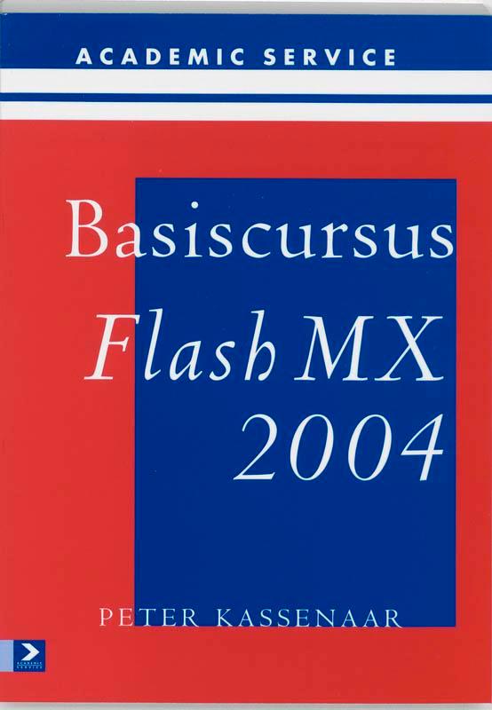 Basiscursus Flash MX 2004 9789039522141, Boeken, Schoolboeken, Zo goed als nieuw, Verzenden