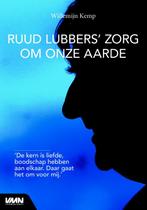 Ruud Lubbers zorg om onze aarde 9789462760912, Boeken, Verzenden, Zo goed als nieuw, Willemijn Kemp