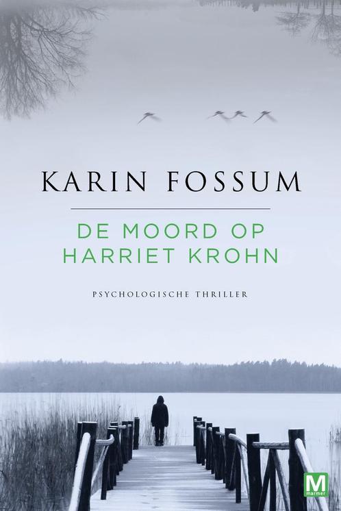 De moord op Harriet Krohn (9789460683978, Karin Fossum), Boeken, Romans, Nieuw, Verzenden