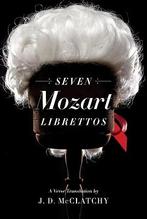 Seven Mozart Librettos 9780393066098, Boeken, Verzenden, Zo goed als nieuw