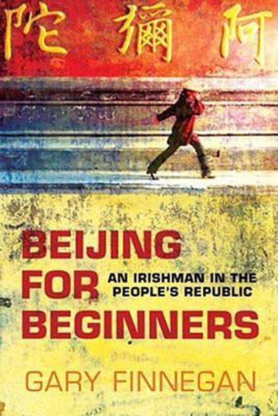 Beijing for Beginners 9781905785445 Gary Finnegan, Boeken, Taal | Engels, Gelezen, Verzenden