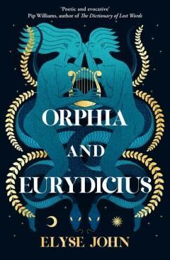 Orphia and Eurydicius 9781460763049 Elyse John, Boeken, Literatuur, Gelezen, Verzenden