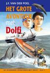 De spannende avonturen met Dolfi 1 - Het grote avontuur met