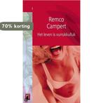 Het leven Is vurrukkulluk 9782874272004 Remco Campert, Verzenden, Zo goed als nieuw, Remco Campert