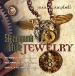 Steampunk Style Jewelry 9781589234758 Jean Campbell, Verzenden, Gelezen, Jean Campbell